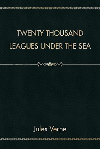Twenty Thousand Leagues Under the Sea von Independently published